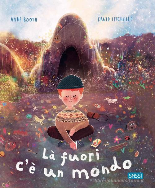 Là fuori c'è un mondo