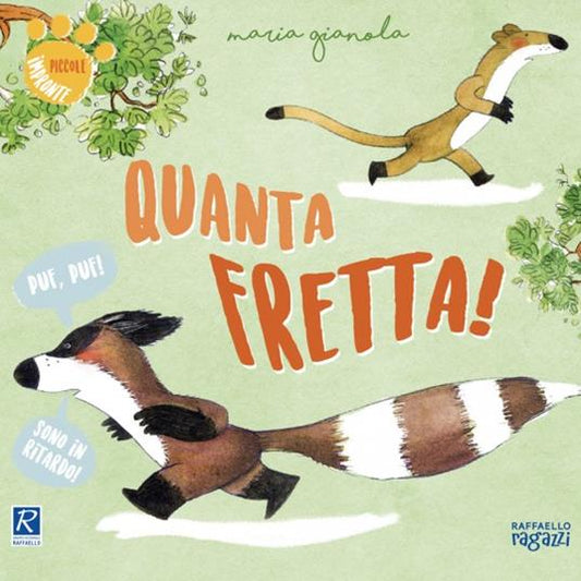 Quanta Fretta!
